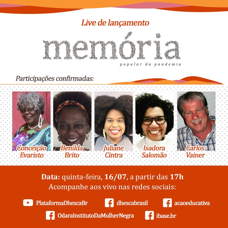 Card de lançamento da iniciativa. Imagem apresenta logo "Memória Popular da Pandemia" em destaque. Abaixo da logo, há 5 fotos do rosto das participantes do evento: Conceição Evaristo, Benilda Brito, Juliane Cintra, Isadora Salomão e Carlos Vainer.