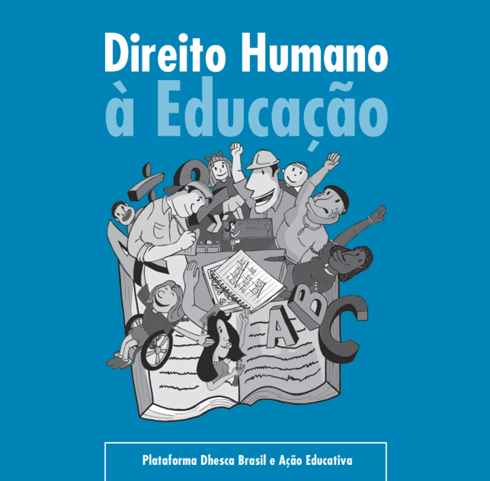 Direito Humano à Educação | Plataforma de Direitos Humanos - DHESCA Brasil
